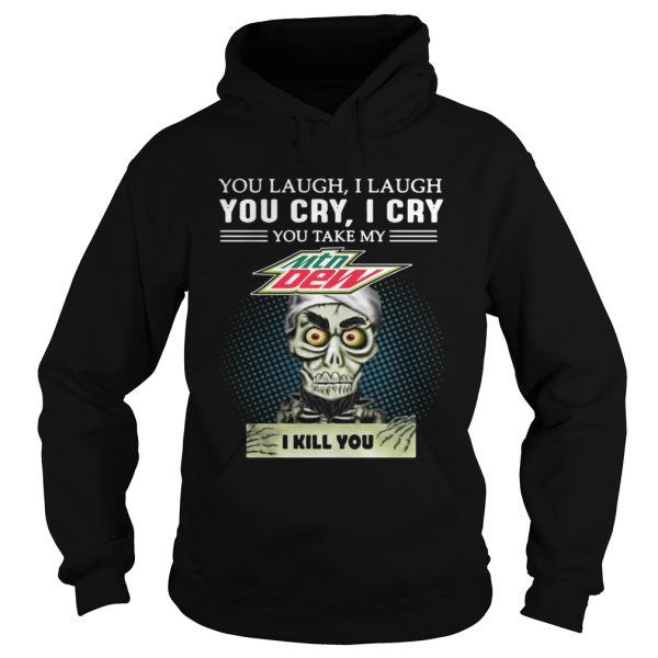 Jeff Dunham Puppet You laugh I laugh you cry I cry Mtn Dew shirt