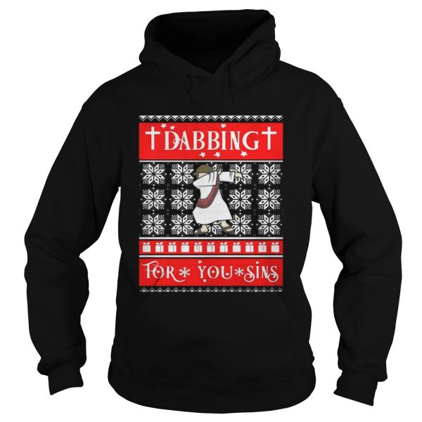 Jesus Christ Dabbing For Your Sins Christmas sweat shirt