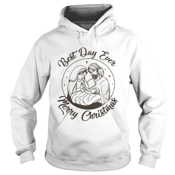 Jesus best day ever Merry Christmas shirt