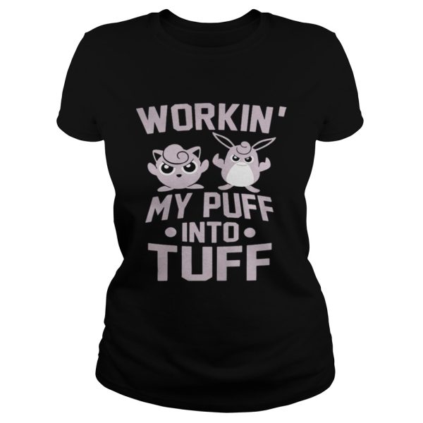 Jigglypuff and Wigglytuff Workin my puff into tuff shirt