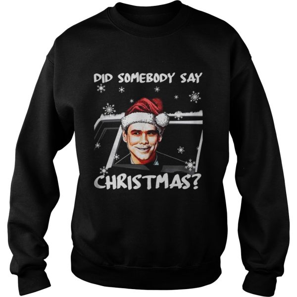 Jim Carrey Dumb Did somebody say Christmas shirt