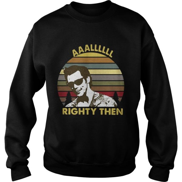 Jim Carrey aaallllll righty then shirt