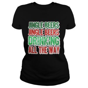 Jingle beers jingle beers drinking all the way Christmas shirt 3