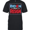 Joe Biden Must Resign Anti Biden Tee Shirt