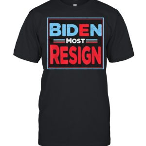Joe Biden Must Resign Anti Biden Tee Shirt