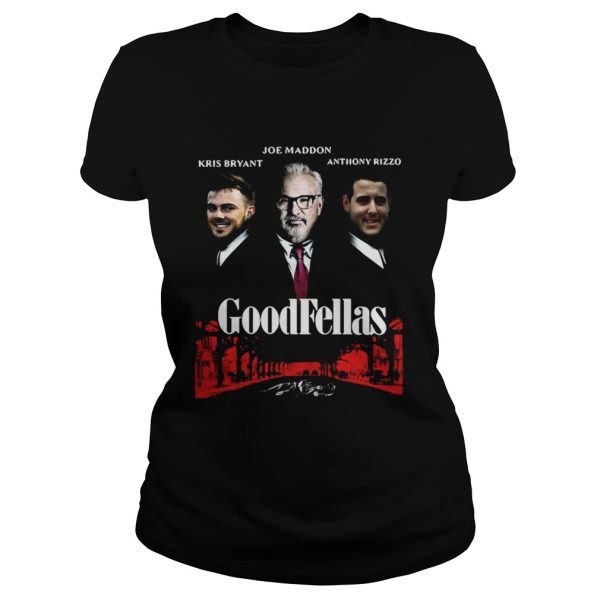 Joe Maddon Kris Bryant Anthony Rizzo GoodFellas shirt