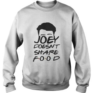 Joey Doesn't Share Food Funny How You Doin Black Shirt 3