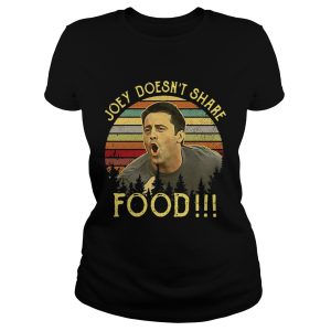 Joey doesn't share food retro shirt 1