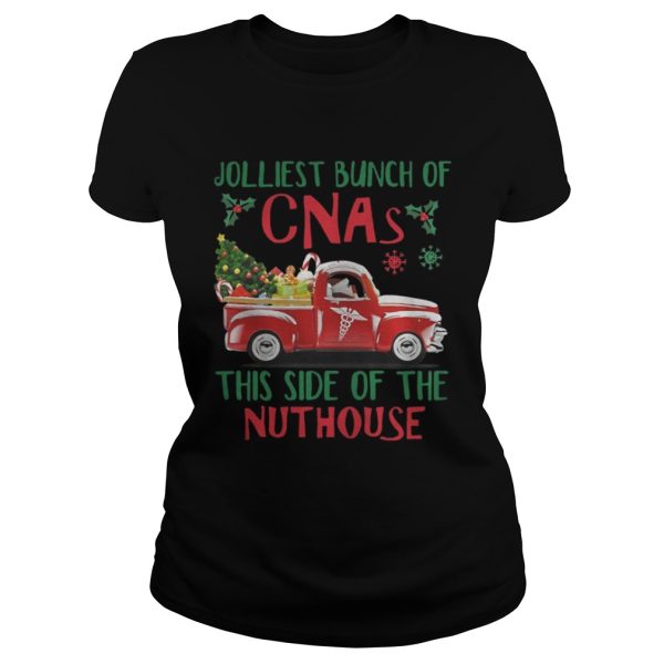 Jolliest Bunch of CNAs This Side of The Nuthouse shirt