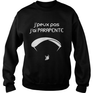 Jpeux pas jai parapente shirt 3