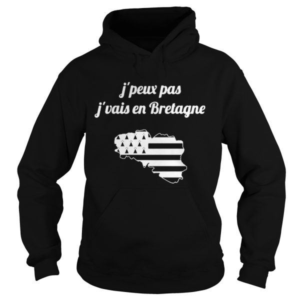 Jpeux pas jvais en Bretagne shirt