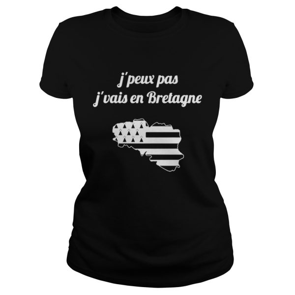 Jpeux pas jvais en Bretagne shirt