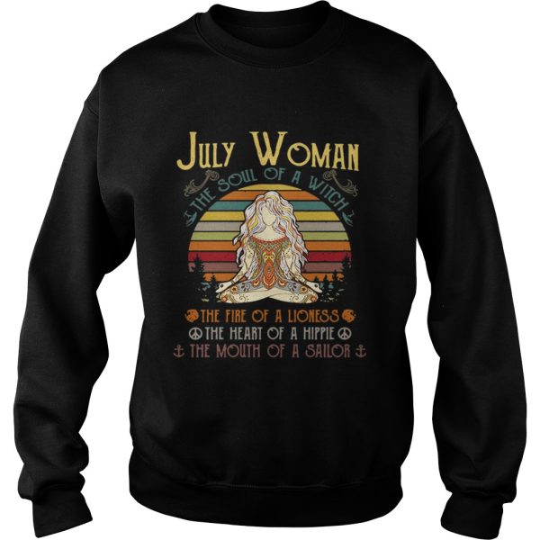 July woman the soul of a witch the fire of a lioness the heart of a hippie the mouth of a sailor retro shirt