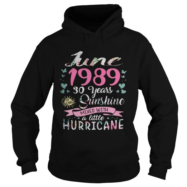 June 1989 30 Years Sunshine Mixed With A Little Hurricane Shirt T-Shirt