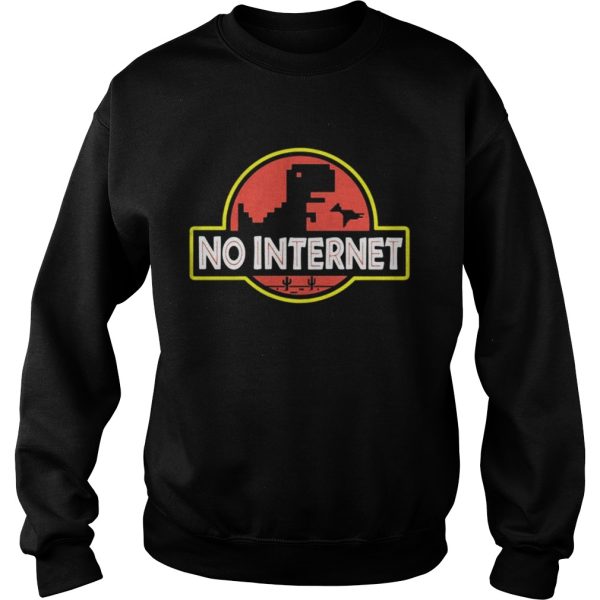 Jurasic park saurus no internet shirt