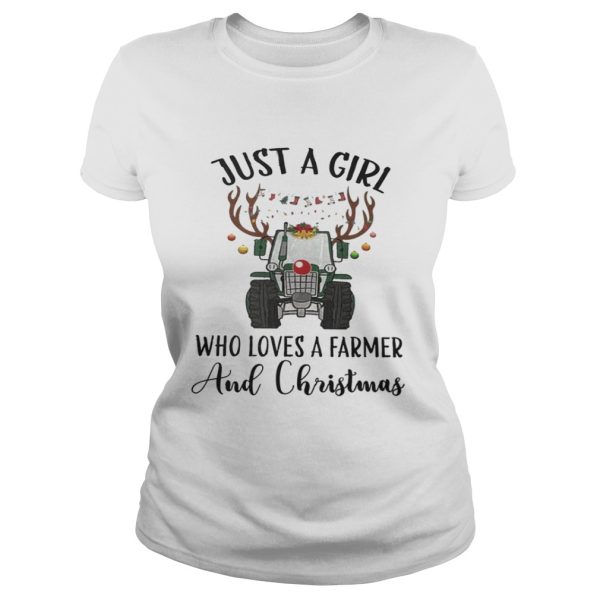 Just A Girl Who Loves A Farmer And Christmas Shirt