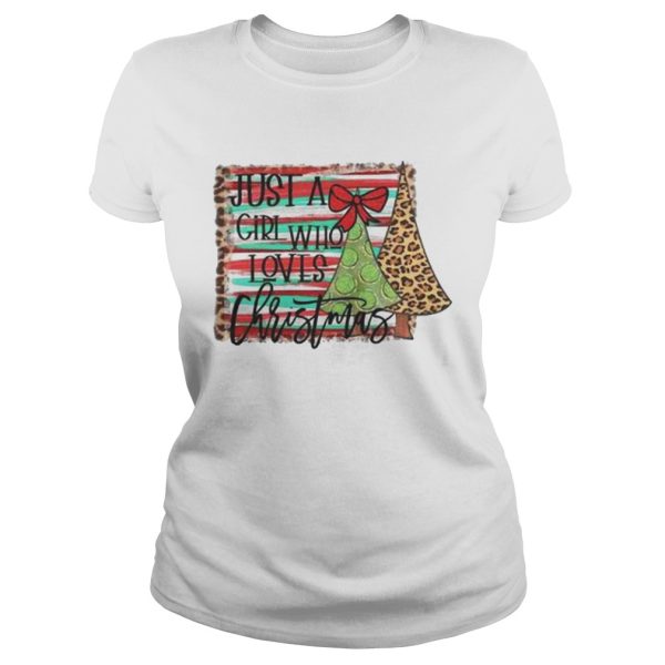 Just A Girl Who Loves Christmas Shirt