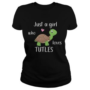 Just A Girl Who Loves Turtles T Shirt 1