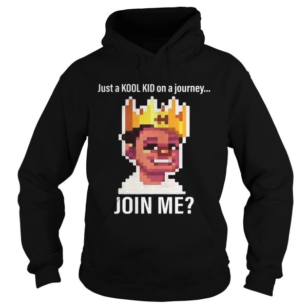 Just A Kool Kid On A Journey oin Me Shirt