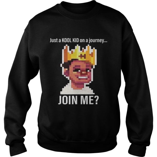 Just A Kool Kid On A Journey oin Me Shirt