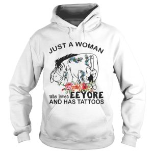 Just A Woman Who Loves Eeyore And Has Tattoos Shirt 1