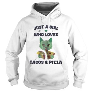 Just a Girl Who Loves Tacos and Pizza shirt 1