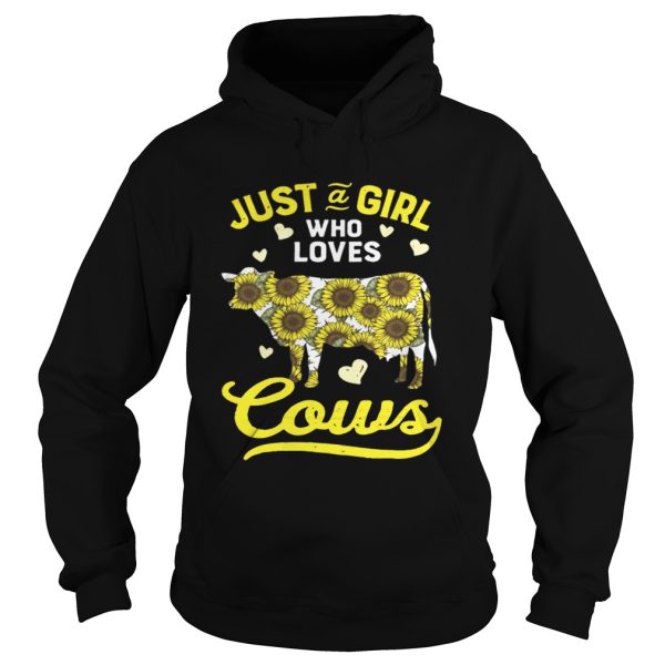 Just a girl who love cows sunflower shirt