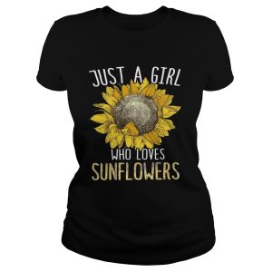 Just a girl who love sunflowers shirt 1