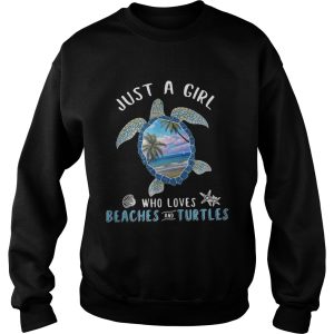 Just a girl who loves beaches and turtle shirt 2 Just a girl who loves beaches and turtle shirt 3