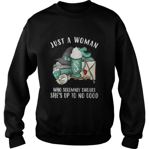 Just a woman slytherin house who solemnly swears she’s up to no good shirt