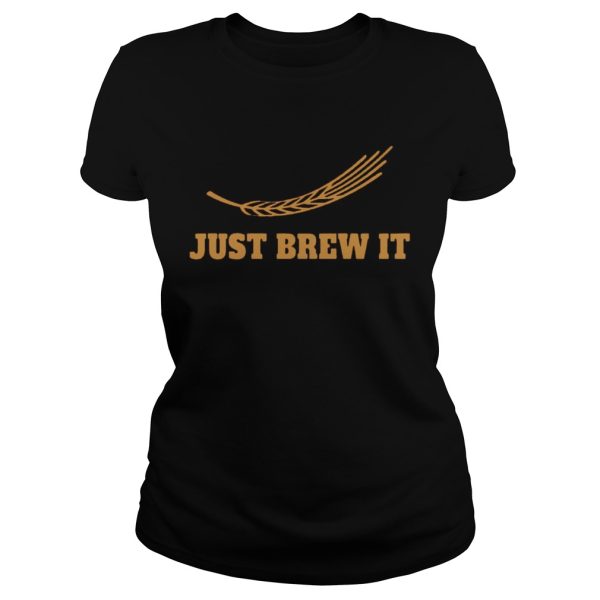 Just brew it shirts