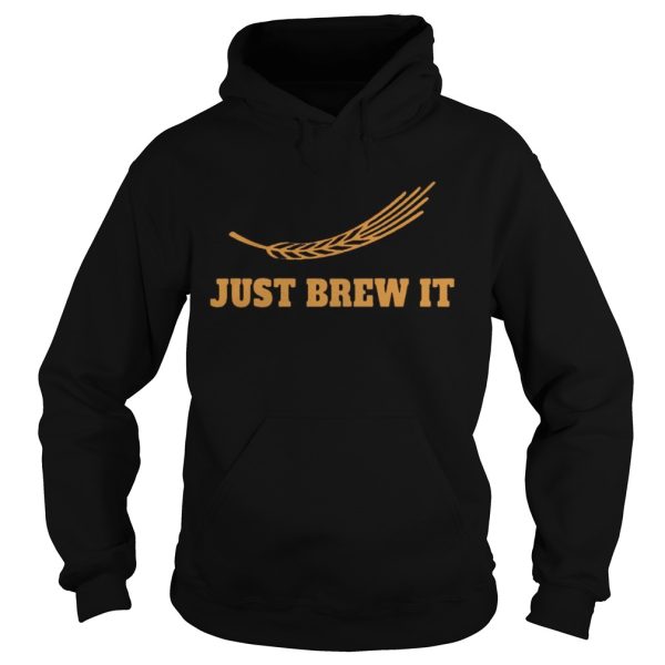 Just brew it shirts