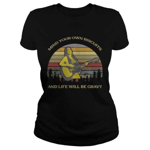 Kacey Musgraves – Mind Your Own Biscuits And Life Will Be Grav Tshirt