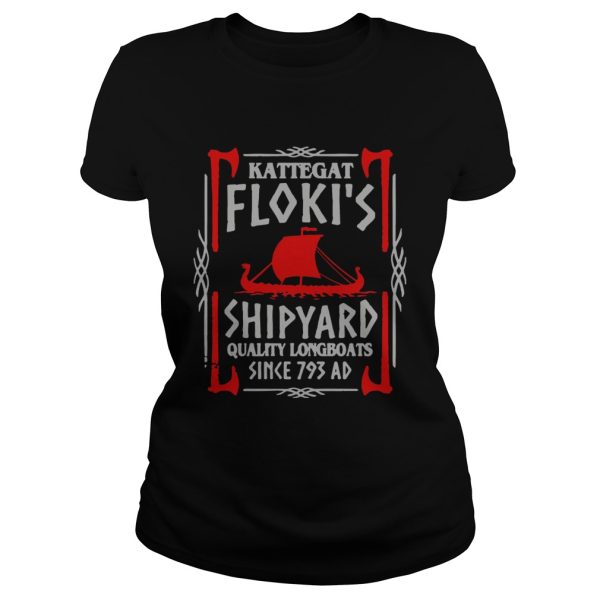 Kattegat floki’s shipyard quality longboats since 793 ad shirt