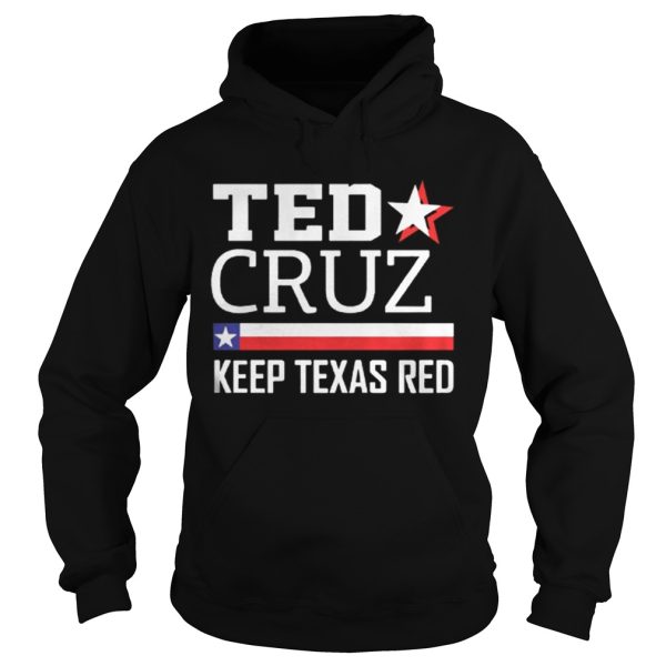 Keep Texas Red Ted Cruz For Senate Shirt