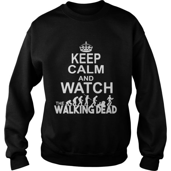 Keep calm and watch the Walking Dead shirt