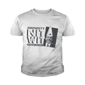 Kentucky's nitwit governor shirt 1