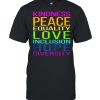 Kindness, Peace, Equality, Love, Inclusion, Hope, Diversity shirt
