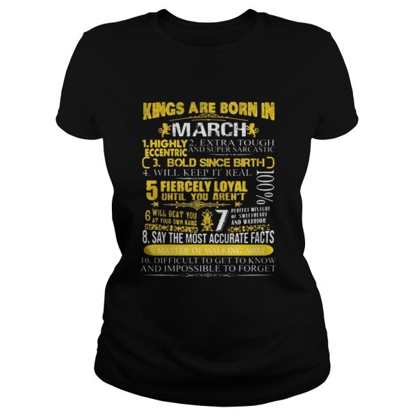 Kings Are Born In March Facts Birthday T-Shirt