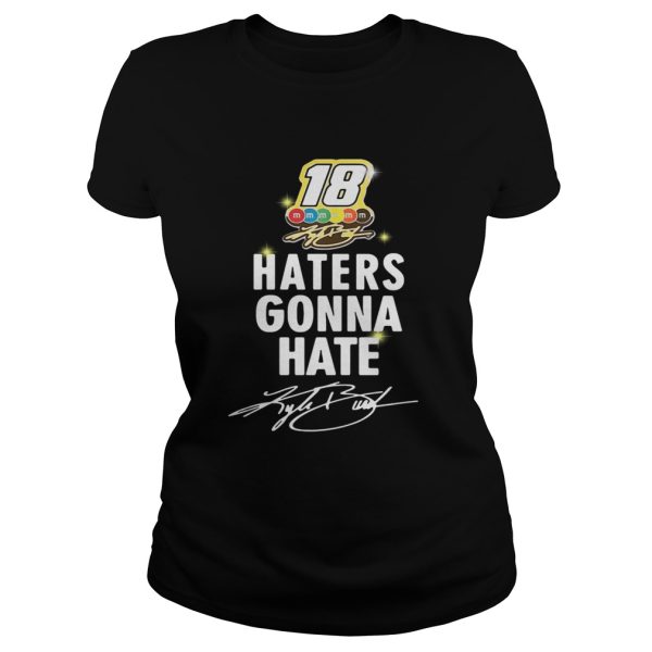 Kyle Busch haters gonna hate shirt