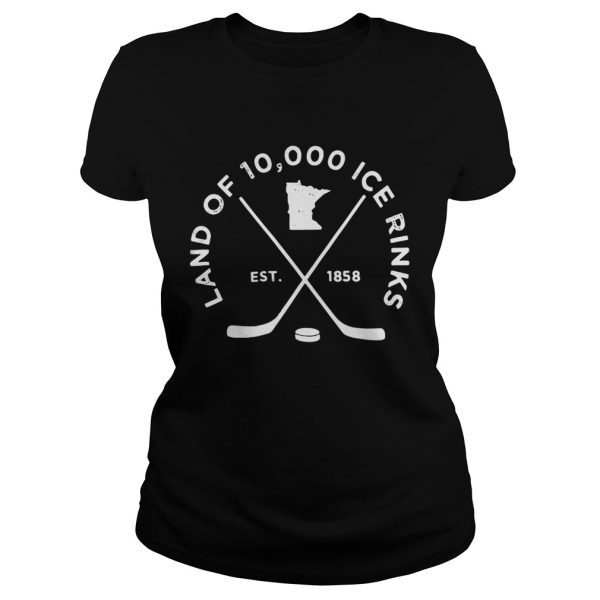 Land of 10000 ice rinks est 1858 shirt