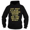 Last night is a blur I remember sucking titties and then shitting myself shirt