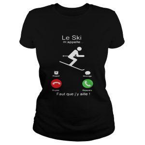 Le Ski mappelle Faut que jy aille shirt 2