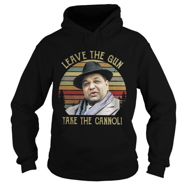 Leave the gun take the cannoli vintage shirt