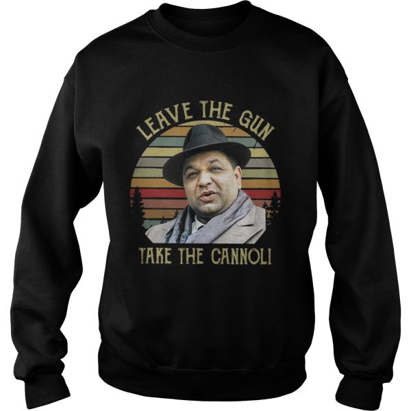 Leave the gun take the cannoli vintage shirt