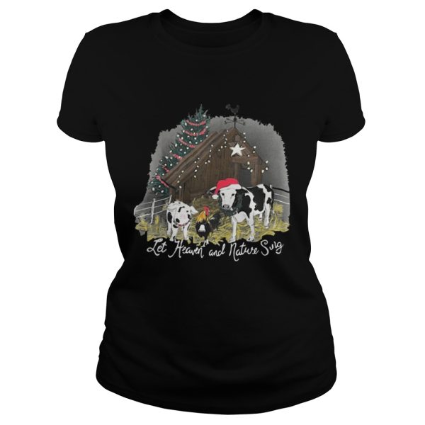 Let Heaven and nature sing shirt