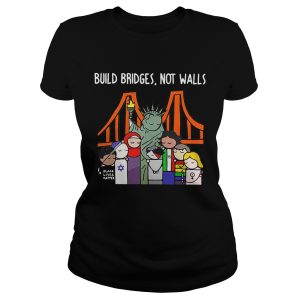 Liberty for All by Bren Bataclan build bridges not walls shirt 3