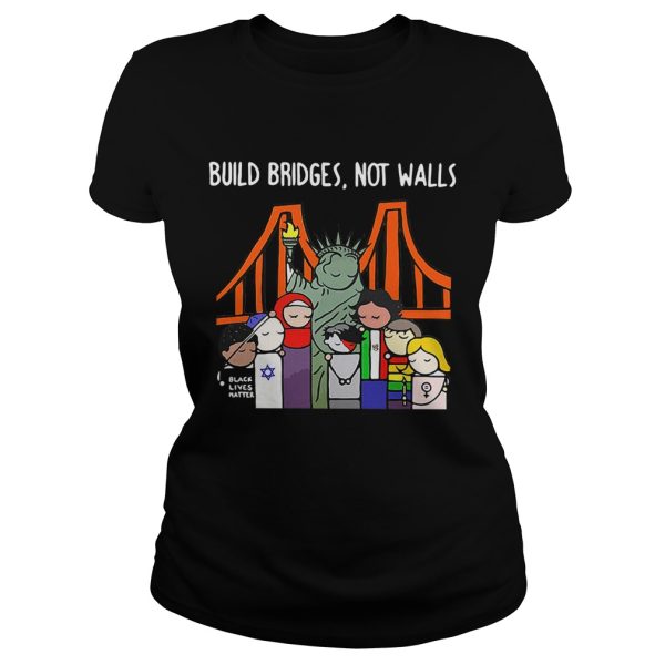 Liberty for All by Bren Bataclan build bridges not walls shirt