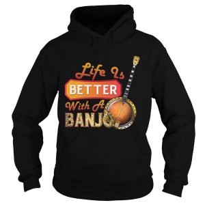 Life Is Better With A Banjo T Shirt 2