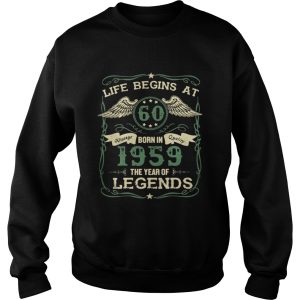 Life begins at 60 Vintage born in Quality 1959 the year of Legends shirt 3
